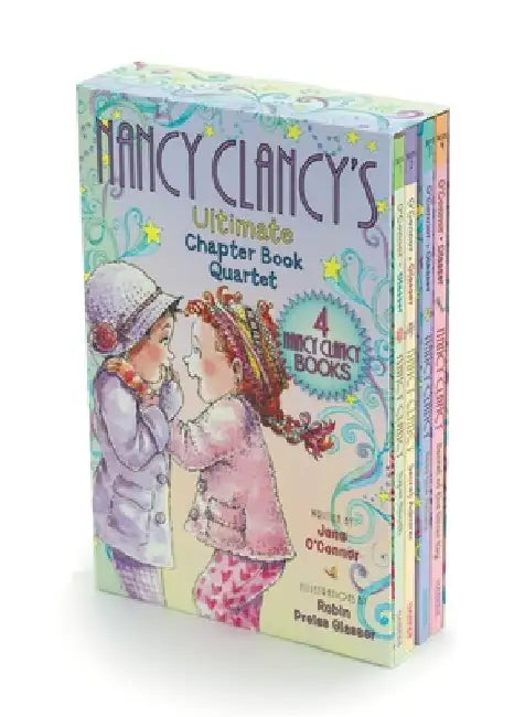 Fancy Nancy: Nancy Clancy's Ultimate Chapter Book Quartet: Books 1 Through 4 by Jane O'Connor