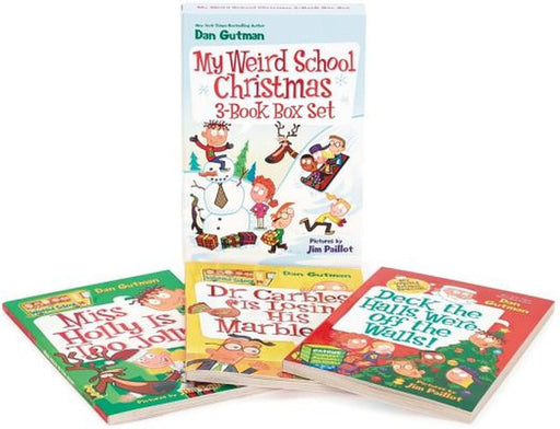 My Weird School Christmas Set: Miss Holly Is Too Jolly!, Dr. Carbles Is Losing His Marbles!, Deck the Halls, We're Off the Walls! by Dan Gutman