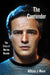 The Contender: The Story of Marlon Brando by William J. Mann
