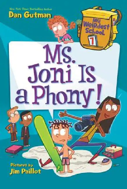 My Weirdest School #7: Ms. Joni Is a Phony! by Dan Gutman, Jim Paillot