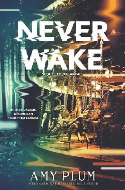 Neverwake by Amy Plum
