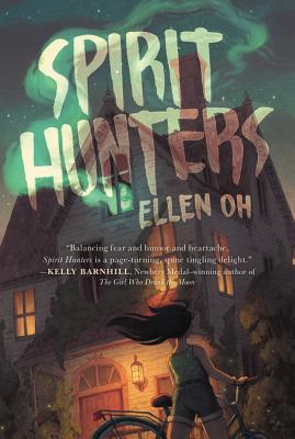 Spirit Hunters by Ellen Oh