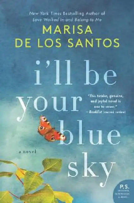 I'll Be Your Blue Sky by Marisa De Los Santos