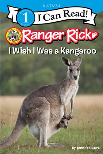 Ranger Rick: I Wish I Was a Kangaroo by Jennifer Bové