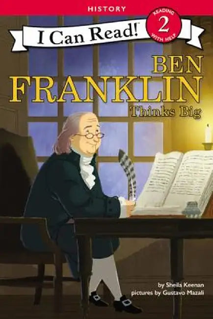 Ben Franklin Thinks Big by Sheila Keenan