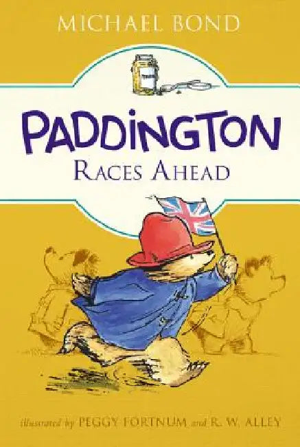 Paddington Races Ahead by Michael Bond