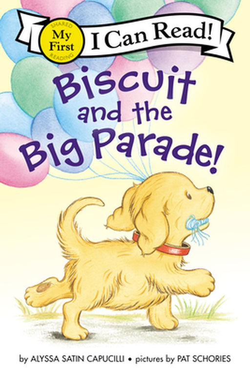 Biscuit and the Big Parade! by Alyssa Satin Capucilli