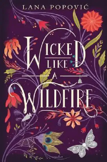 Wicked Like a Wildfire by Lana Popovic