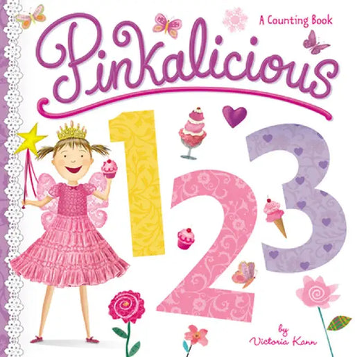 Pinkalicious 123: A Counting Book by Victoria Kann