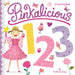 Pinkalicious 123: A Counting Book by Victoria Kann