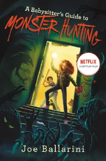 A Babysitter's Guide to Monster Hunting #1 by Joe Ballarini