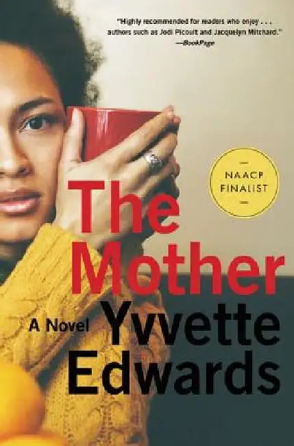 The Mother by Yvvette Edwards