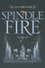 Spindle Fire by Lexa Hillyer