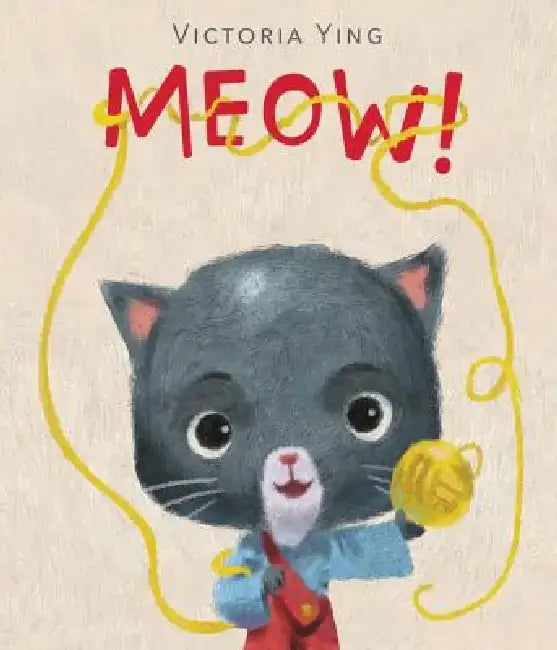 Meow! by Victoria Ying