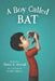 A Boy Called Bat by Elana K. Arnold