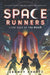Space Runners: Dark Side of the Moon by Jeramey Kraatz