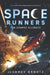 Space Runners: The Cosmic Alliance by Jeramey Kraatz