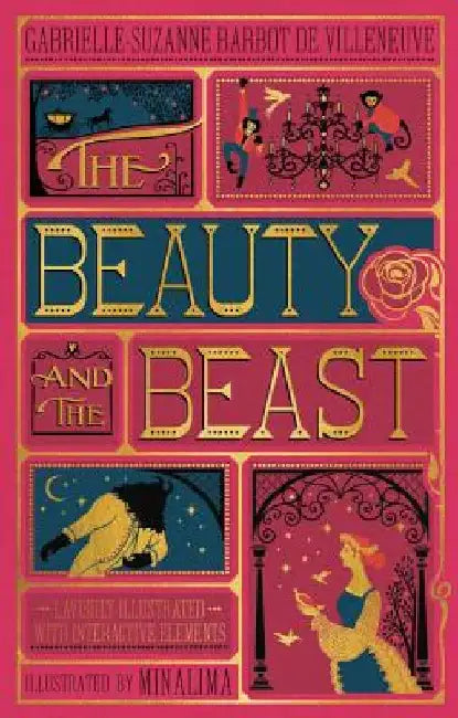 The Beauty and the Beast (Illustrated with Interactive Elements) by Gabrielle-Suzanna Barbot Villenueve