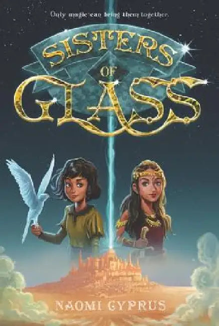 Sisters of Glass by Naomi Cyprus