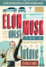 Elon Musk and the Quest for a Fantastic Future Young Readers' Edition by Ashlee Vance