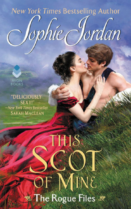 This Scot of Mine: The Rogue Files by Sophie Jordan