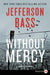 Without Mercy: A Body Farm Novel by Jefferson Bass