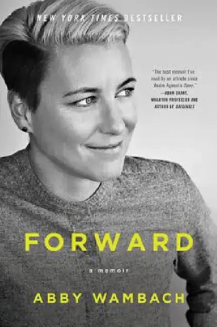 Forward: A Memoir by Abby Wambach