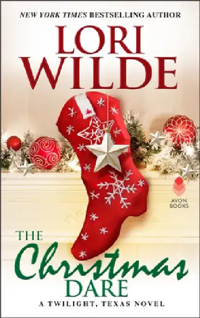 The Christmas Dare: A Twilight, Texas Novel by Lori Wilde
