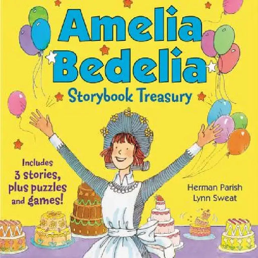 Amelia Bedelia Storybook Treasury #2: Calling Doctor Amelia Bedelia; Amelia Bedelia and the Cat; Amelia Bedelia Bakes Off by Lynn Sweat