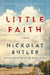 Little Faith by Nickolas Butler