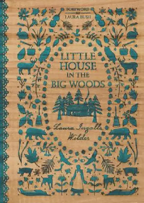 Little House in the Big Woods by Laura Ingalls Wilder