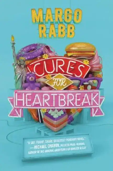 Cures for Heartbreak by Margo Rabb