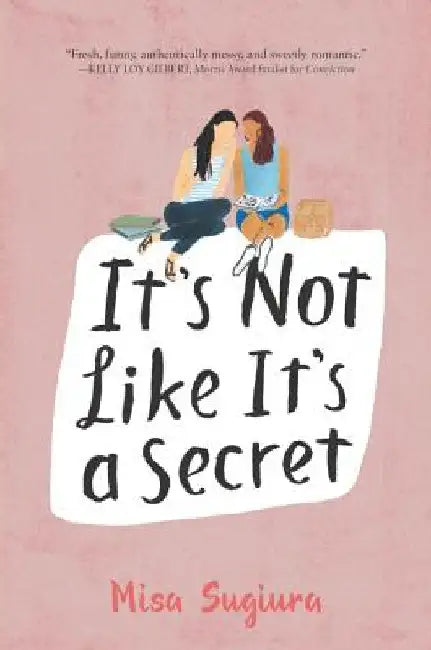 It's Not Like It's a Secret by Misa Sugiura