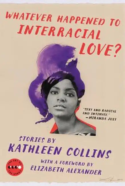Whatever Happened to Interracial Love?: Stories by Kathleen Collins