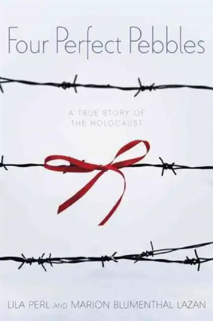 Four Perfect Pebbles: A True Story of the Holocaust by Lila Perl
