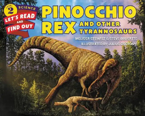 Pinocchio Rex and Other Tyrannosaurs by Melissa Stewart