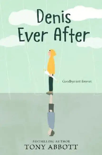 Denis Ever After by Tony Abbott
