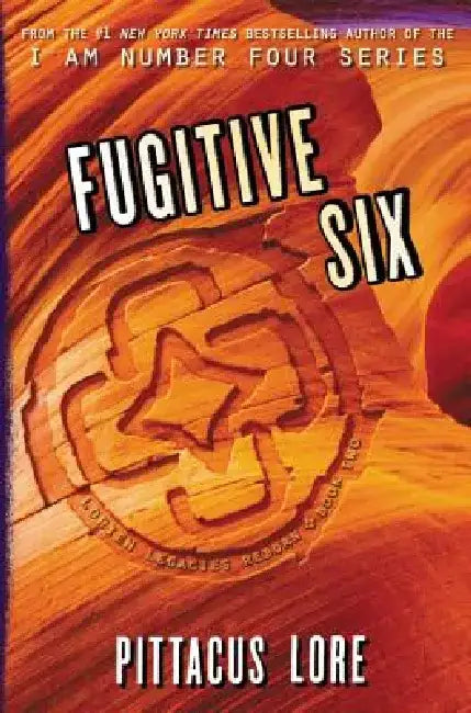 Fugitive Six by Pittacus Lore