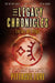 The Legacy Chronicles: Trial by Fire by Pittacus Lore