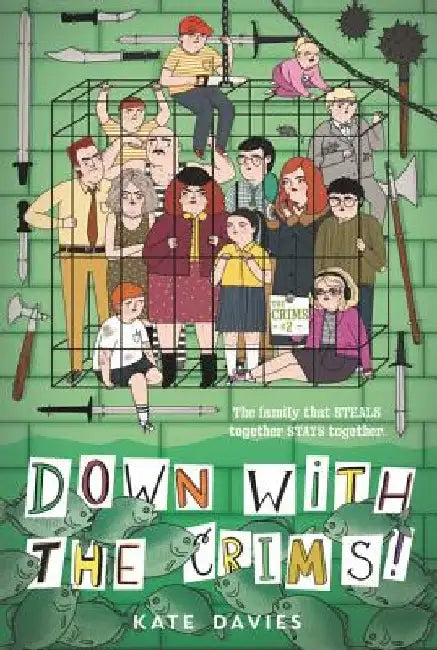 The Crims #2: Down with the Crims! by Kate Davies
