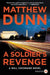 A Soldier's Revenge: A Will Cochrane Novel by Matthew Dunn
