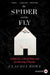 The Spider and the Fly: A Reporter, a Serial Killer, and the Meaning of Murder by Claudia Rowe