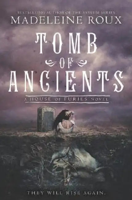 Tomb of Ancients by Madeleine Roux