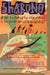 Shabono: A Visit to a Remote and Magical World in the South American Rain Forest by Florinda Donner
