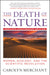 The Death of Nature: Women, Ecology, and the Scientific Revolution by Carolyn Merchant