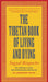 The Tibetan Book of Living and Dying: The Spiritual Classic & International Bestseller: 20th Anniversary Edition by Sogyal Rinpoche