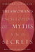 The Woman's Encyclopedia of Myths and Secrets by Barbara G. Walker