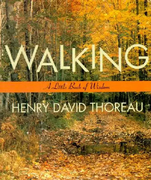 Walking by Henry David Thoreau