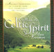 Kindling the Celtic Spirit: Ancient Traditions to Illumine Your Life Through the Seasons by Mara Freeman