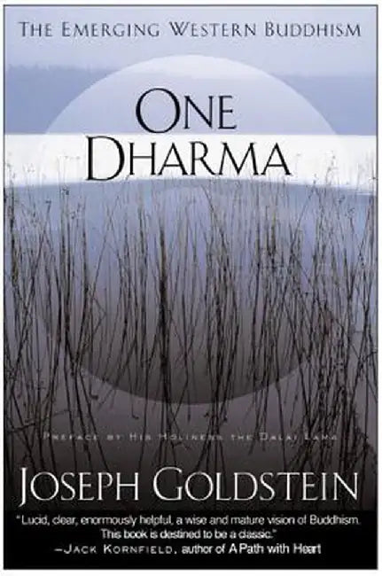 One Dharma: The Emerging Western Buddhism by Joseph Goldstein